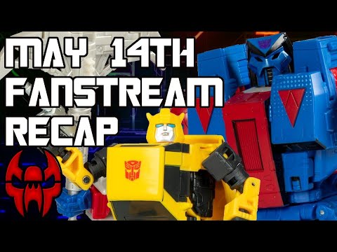 May 14th Transformers Pulse Fanstream Recap