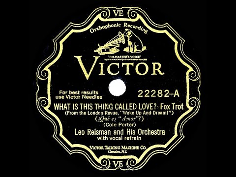 1930 HITS ARCHIVE: What Is This Thing Called Love? - Leo Reisman (Lew Conrad, vocal)
