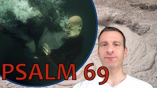 Psalm Chapter 69 Summary and What God Wants From Us