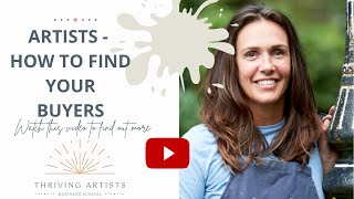 Artists -  How To Find Your Art Buyers