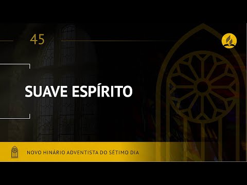 Suave Espírito - Novo Hinário Adventista