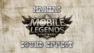 Download lagu MANIAC MOBILE LEGENDS SOUND EFFECT mp3