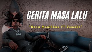 Download lagu [NV:IC] Nona Monikhaa - CERITA MASA LALU AKD BAND REMIX (ft. Dsmoke) |  MV [Prod.Sweettaroo] mp3