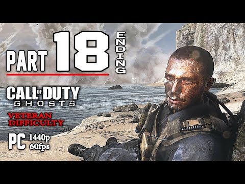 CALL OF DUTY Ghosts | Veteran Gameplay Walkthrough Part 18 ENDING "Ghost Killer" (PC) No Commentary