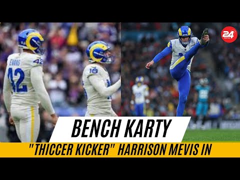Rams Bench Karty: "Thiccer Kicker" Harrison Mevis IN