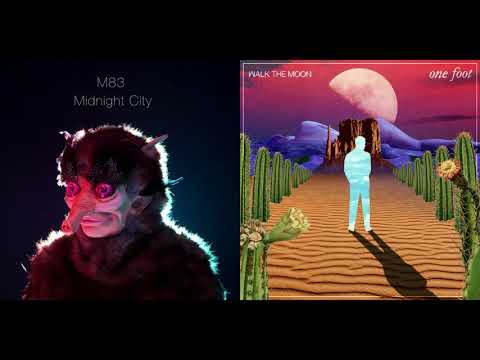 Midnight City vs One Foot - M83 vs WALK THE MOON (Mashup)