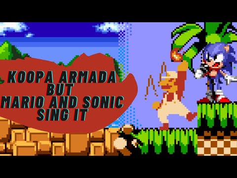 koopa armada but mario and sonic sing it