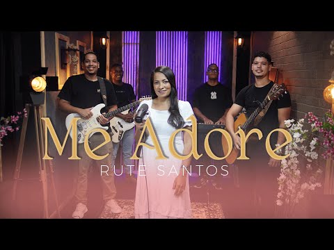Rute Santos - Me Adore | Clipe Oficial