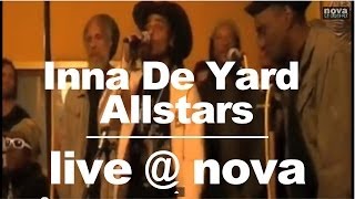 Inna De Yard Allstars • Live @ Nova