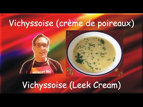 Authentic Traditional Vichyssoise Leek Cream / Authentique vichyssoise crème de poireaux