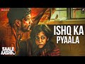 Ishq Ka Pyaala Saale Aashiq Siddharth Garima Shreyas Puranik Raja Hasan Tahir B Mithila P