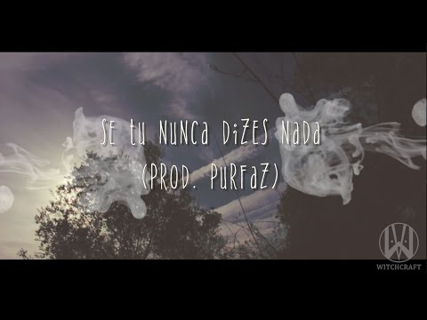 Vipe ft Lendária - Se tu nunca dizes nada (Prod. Purfaz)