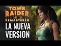 La Nueva Versi n Tomb Raider I iii Remastered 2024 Mejo