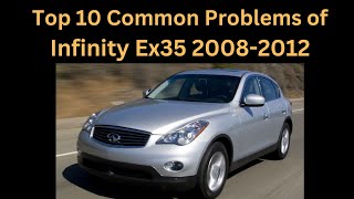 Top 10 Common Problems of Infinity EX35 2008-2012