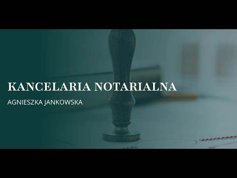 Agnieszka Jankowska Kancelaria notarialna - video