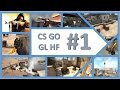 CS GO: GL HF #1 