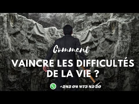 MÉTHODE POUR VAINCRE LES DIFFICULTÉS DE LA VIE