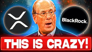 BLACKROCK PREPARING TO LAUNCH AN XRP ETF!? | HUGE RIPPLE XRP NEWS