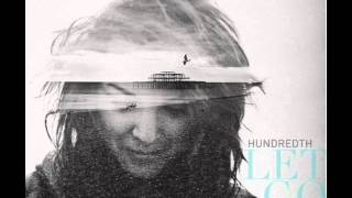 Hundredth - Monumental Part I