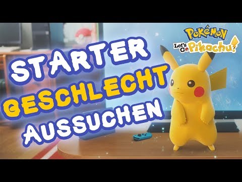 STARTER-GESCHLECHT AUSSUCHEN! #22 Pokemon Let's Go Pikachu & Evoli - Tipps & Tricks!