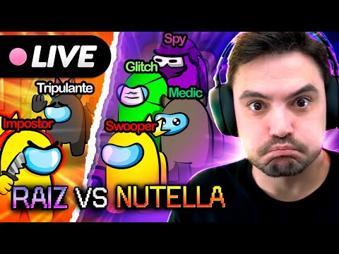 LIVE - AMONG RAIZ vs AMONG NUTELLA [+13]