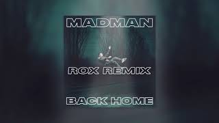 MADMAN - SALSA (Rox Remix) | BACK HOME REMIX