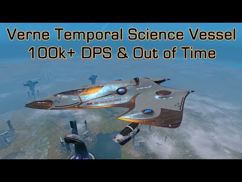 Verne Temporal Science Vessel (T6 Wells) 100k+ DPS & Out of Time | Star Trek Online