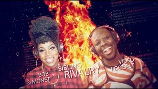 Bob The Drag Queen &amp; Monét X Change - Sibling Rivalry Podcast: Pilot Episode