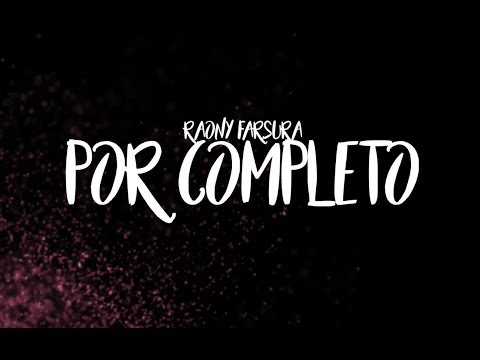 Por Completo - Raony Farsura