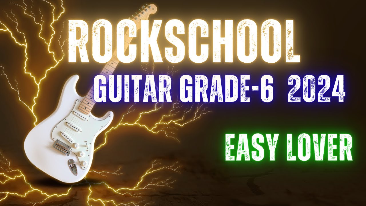 Easy Lover RockSchool Grade 6 Guitar #guitarmusic    #music    #grades