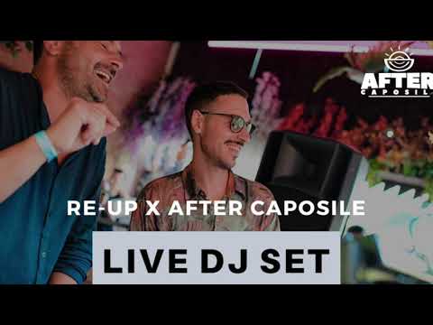 Re-Up X After Caposile - Summer Season 2020 (LIVE DJ SET)