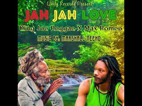 MAX ROMEO & KING JOE REGGAE /JAH JAH LOVE