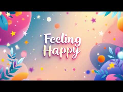 Feeling Happy 😊 | Instant Mood-Boosting Music for Your Day