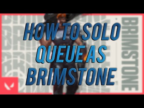 How to Solo Queue as Brimstone: The Easiest Way To Rank Up In Valorant!