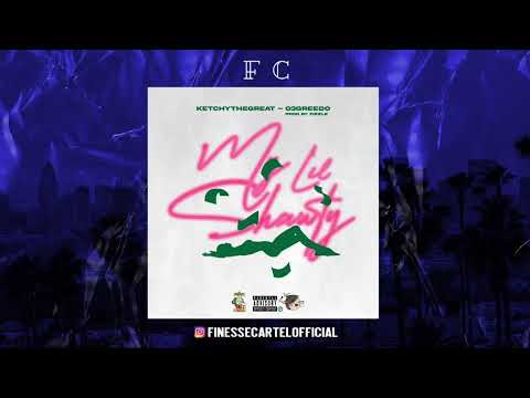 Ketchy The Great Ft 03 Greedo - My Shawty (Prod.By Fizzle)