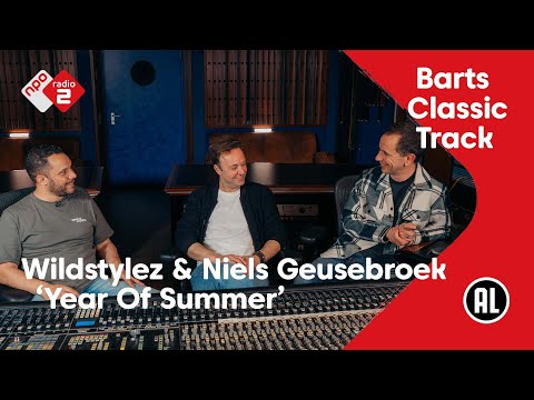 Barts Classic Track NL #38: Wildstylez & Niels Geusebroek - Year Of Summer | NPO Radio 2