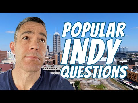 The 5 Questions I Hear Most About Indianapolis Indiana