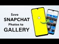 How To Save Snapchat Picture To Gallery
