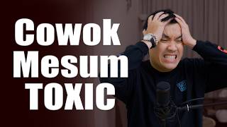 Download lagu Cowok MESUM TOXIC mp3