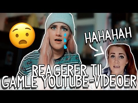 REAGERER TIL GAMLE YOUTUBE-VIDEOER