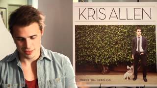 Kris Allen - Loves Me Not Track By Track