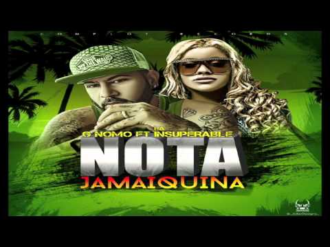 La Insuperable Ft G Nomo  - Nota Jamaiquina  Complot Records  Prod By @kilobeats