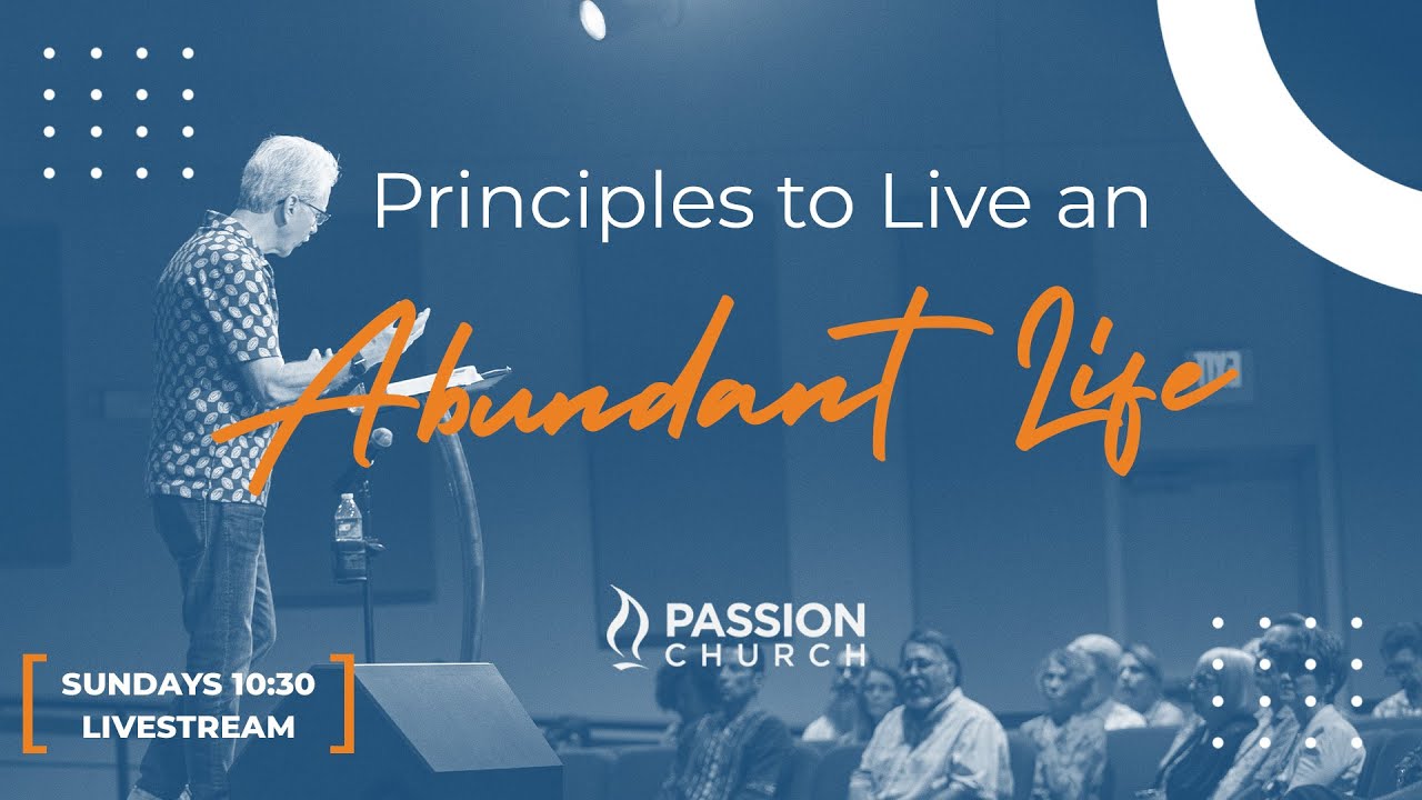 Principles for Abundant Living: Part 4