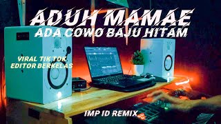 DJ ADUH MAMAE ADA COWO BAJU HITAM Remix koplo Jedag jedug vi...