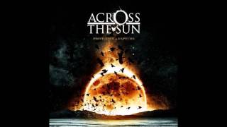 Across the Sun - The Ardent Optimist [HD]