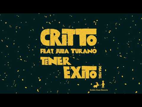 Critto feat. Julia Turano - Tener Exito (Maybe)