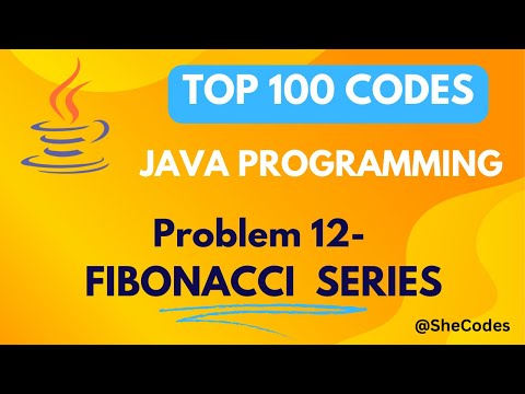 Fibonacci Series Problem 12 Top 100 Codes Java Tutorial Programming