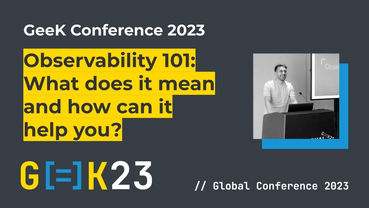Observability 101: What does it mean and how can it help you? - Equal Experts Geek Conference 2023