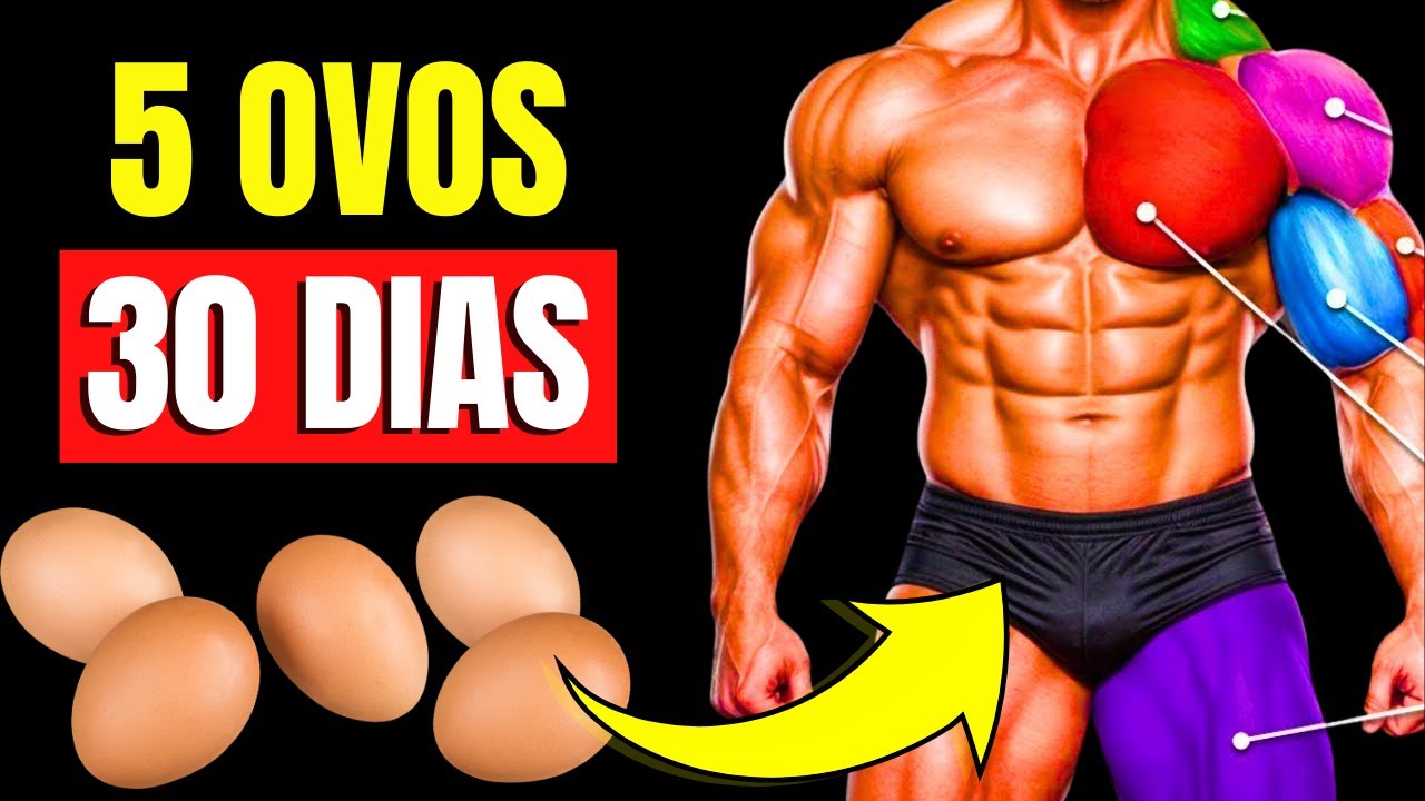 O que acontece se você comer 5 ovos por dia durante 30 dias? | CORPO HIPERTROFIADO