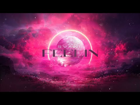 SVANE - FEELIN' | Official Videoclip